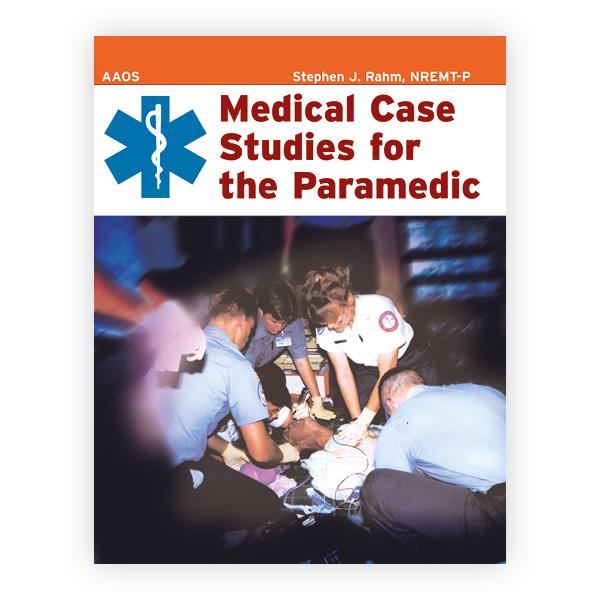 Medical Case Studies for the Paramedic: 9780763777722