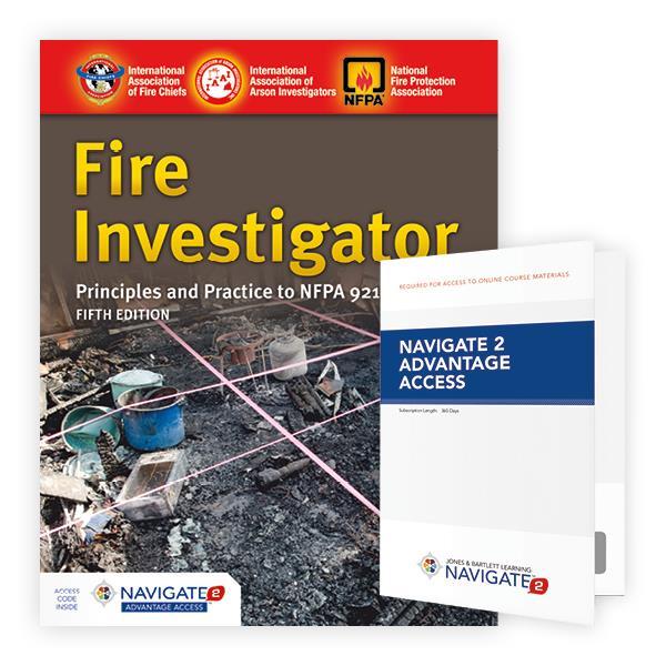 Fire Investigator: Principles And Practice To NFPA 921 And 1033: ...